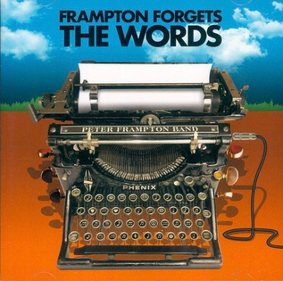 <i>Frampton Forgets the Words</i> 2021 studio album by Peter Frampton