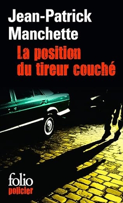 <i>La Position du tireur couché</i> Book by Jean-Patrick Manchette