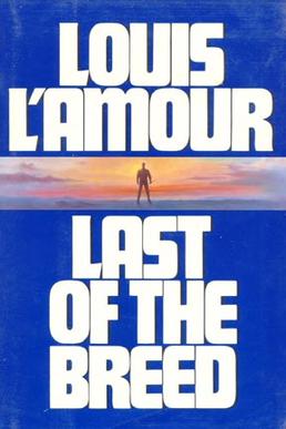 <i>Last of the Breed</i> 1987 novel by Louis LAmour