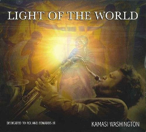 <i>Light of the World</i> (album) 2008 studio album by Kamasi Washington