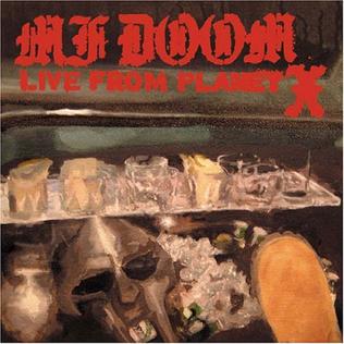 <i>Live from Planet X</i> 2005 live album by MF DOOM