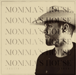 <span class="mw-page-title-main">Momma's House</span> 2020 single by Dustin Lynch