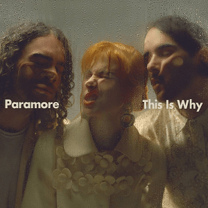 Paramore reveal new song 'This is Why' to be released this month