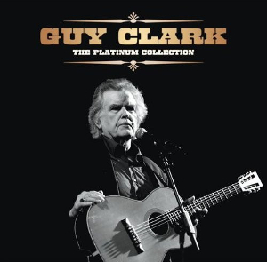 <i>The Platinum Collection</i> (Guy Clark album) 2008 compilation album by Guy Clark