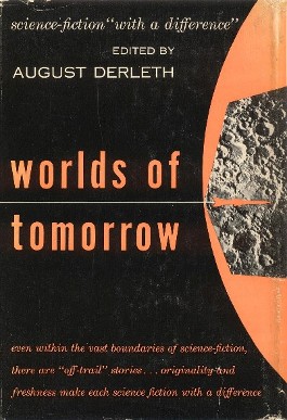 <i>Worlds of Tomorrow</i> Anthology edited by August Derleth