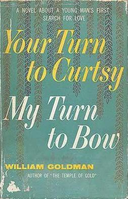 <i>Your Turn to Curtsy, My Turn to Bow</i>