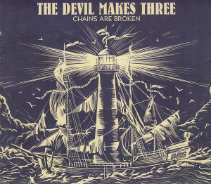 <i>Chains Are Broken</i> 2018 studio album by The Devil Makes Three