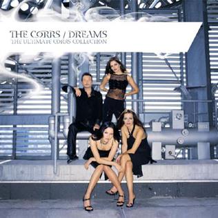 <i>Dreams: The Ultimate Corrs Collection</i> 2006 compilation album by The Corrs