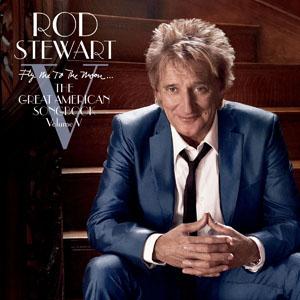 <i>Fly Me to the Moon... The Great American Songbook Volume V</i> 2010 studio album by Rod Stewart