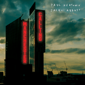 <i>Manchester Calling</i> 2020 studio album by Paul Heaton and Jacqui Abbott