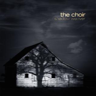 <i>Shadow Weaver</i> (The Choir album) 2014 studio album by the Choir