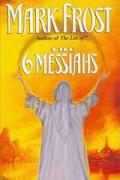 <i>The Six Messiahs</i>