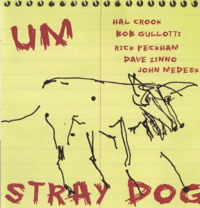 <i>Stray Dog</i> (Hal Crook album) 2001 live album by Hal Crook