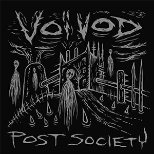 <i>Post Society</i> 2016 EP by Voivod