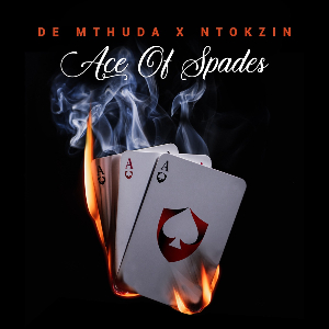 <i>Ace of Spades</i> (De Mthuda and Ntokzin album) 2020 studio album by De Mthuda and Ntokzin