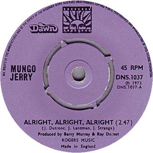 Alright, Alright, Alright 1973 single by Mungo Jerry