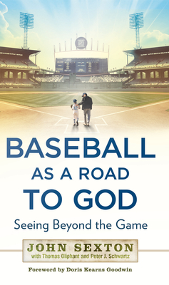 <i>Baseball as a Road to God</i> 2013 book by John Sexton