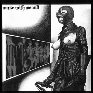 <i>Chance Meeting on a Dissecting Table of a Sewing Machine and an Umbrella</i> 1979 studio album by Nurse With Wound