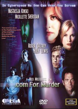 <i>.com for Murder</i> 2001 horror science fiction thriller film directed by Nico Mastorakis