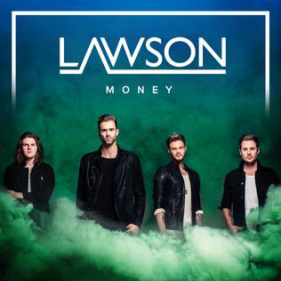 Money (Lawson song) 2016 single by Lawson