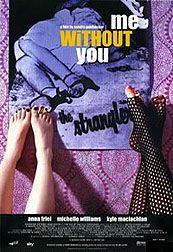 <i>Me Without You</i> (film) 2001 British film