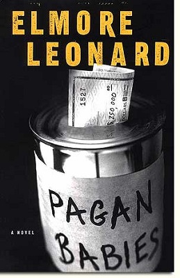 <i>Pagan Babies</i> 2000 novel by Elmore Leonard