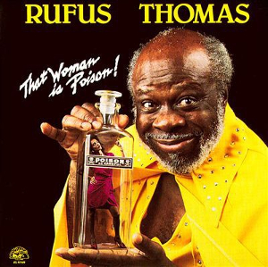 <i>That Woman Is Poison!</i> 1988 studio album by Rufus Thomas