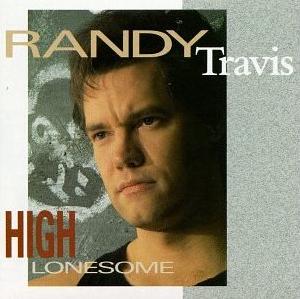 <i>High Lonesome</i> (Randy Travis album) 1991 studio album by Randy Travis