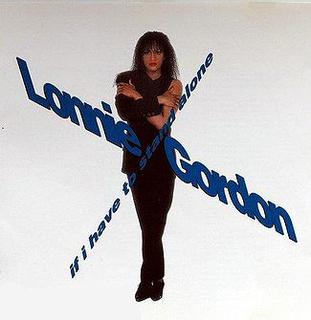 <i>If I Have to Stand Alone</i> 1990 studio album by Lonnie Gordon