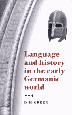 <i>Language and history in the early Germanic world</i> 1998 book by Dennis Howard Green