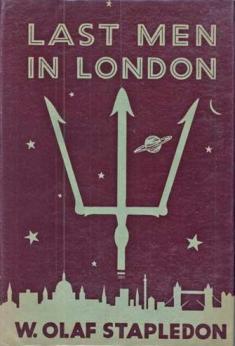 <i>Last Men in London</i> 1932 novel by Olaf Stapledon