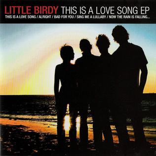 <i>This Is a Love Song EP</i> 2004 EP by Little Birdy