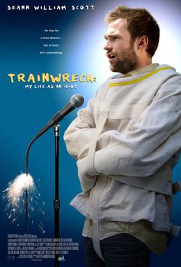 <i>Trainwreck: My Life as an Idiot</i> 2007 American film