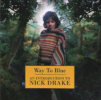 File:Nick Drake - Way to Blue.jpg