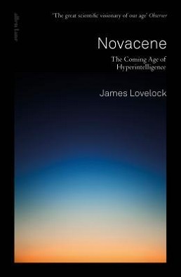 <span class="mw-page-title-main">Novacene</span> 2019 book by James Lovelock