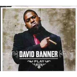 <span class="mw-page-title-main">Play (David Banner song)</span> 2005 single by David Banner