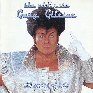 The Ultimate Gary Glitter 25 Years of Hits Wikipedia