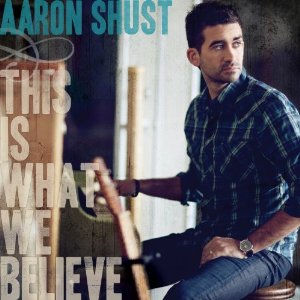 <i>This Is What We Believe</i> 2011 studio album by Aaron Shust