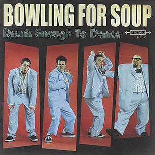 <i>Drunk Enough to Dance</i> 2002 studio album by Bowling for Soup