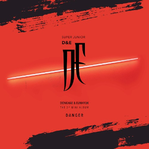 <i>Danger</i> (EP) 2019 EP by Super Junior-D&E