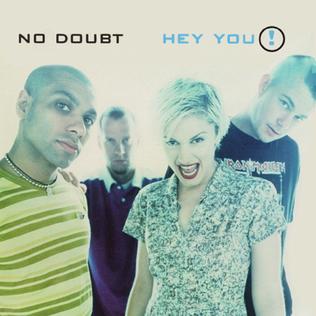 Hey You! 1998 single by No Doubt