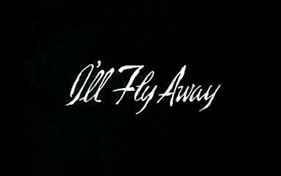 File:I'll Fly Away title card.png