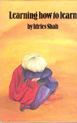 <i>Learning How to Learn</i> 1978 book by the writer Idries Shah