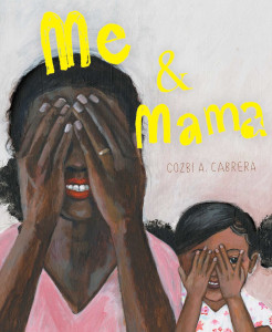 <i>Me & Mama</i> 2020 picture book