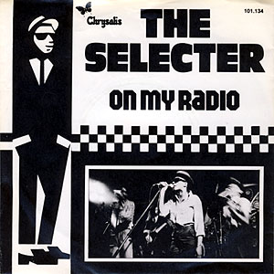 <span class="mw-page-title-main">On My Radio (song)</span> 1979 single by the Selecter