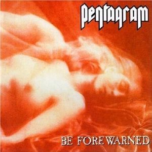<i>Be Forewarned</i> 1994 studio album by Pentagram