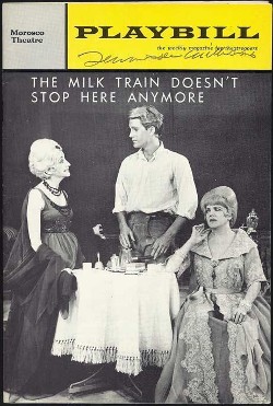 <i>The Milk Train Doesnt Stop Here Anymore</i> Play written by Tennessee Williams