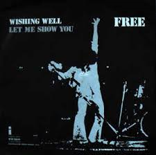 <span class="mw-page-title-main">Wishing Well (Free song)</span> 1972 single by Free