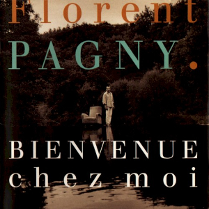 <i>Bienvenue chez moi</i> 1995 greatest hits album by Florent Pagny