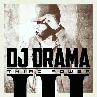 <i>Third Power</i> (album) 2011 studio album by DJ Drama